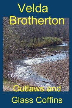 Outlaws and Glass Coffins (eBook, ePUB) - Brotherton, Velda