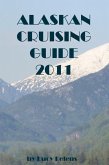 Alaskan Cruising Guide 2011 (eBook, ePUB)
