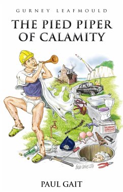 Gurney Leafmould: The Pied Piper of Calamity (eBook, ePUB) - Gait, Paul