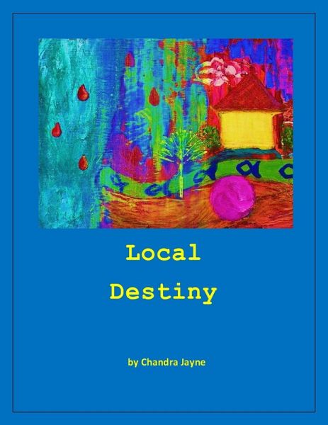 Local Destiny (eBook, ePUB) Local Destiny (eBook, ePUB)