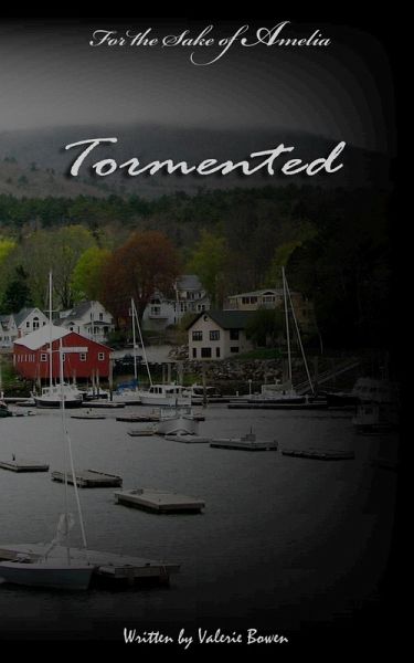 For the Sake of Amelia: Tormented (eBook, ePUB)