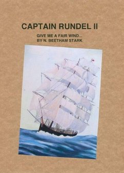 Cover Captain Rundel II - Give Me a Fair Wind (book 7 of 9 of the Rundel Series) (eBook, ePUB)