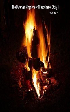 Cover Dwarven Kingdom of Thazdulrene Story II (eBook, ePUB)