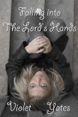 Falling into the Lord's Hands (eBook, ePUB)