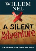 Silent Adventure: an Adventure of Grace and Faith (eBook, ePUB)