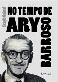 No tempo de Ary Barroso (eBook, ePUB)