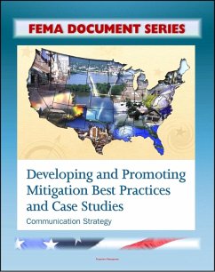 FEMA Document Series: Developing and Promoting Mitigation Best Practices and Case Studies - Communication Strategy (eBook, ePUB) - Progressive Management