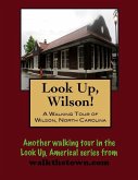Walking Tour of Wilson, North Carolina (eBook, ePUB) Walking Tour of Wilson, North Carolina (eBook, ePUB)