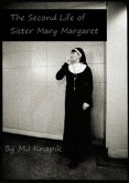 Second Life of Sister Mary Margaret (eBook, ePUB)