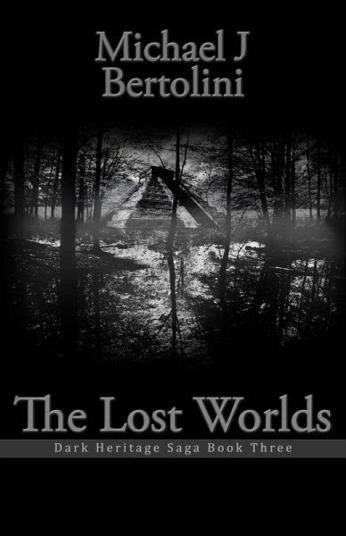 Lost Worlds; Dark Heritage Saga III (eBook, ePUB) Lost Worlds; Dark Heritage Saga III (eBook, ePUB)