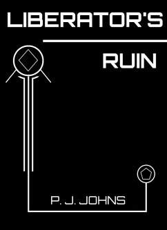 Liberator's Ruin (eBook, ePUB) - Johns, P. J.
