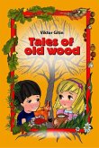 Tales of old wood (eBook, ePUB)
