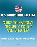 U.S. Army War College Guide to National Security Policy and Strategy: Second Edition, Revised and Expanded (eBook, ePUB)