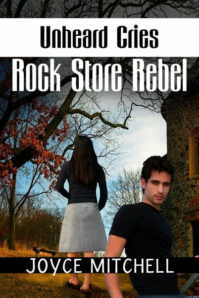 Unheard Cries:Rock Store Rebel (eBook, ePUB) Unheard Cries:Rock Store Rebel (eBook, ePUB)