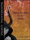 Taking the Bully by the Horns (eBook, ePUB)