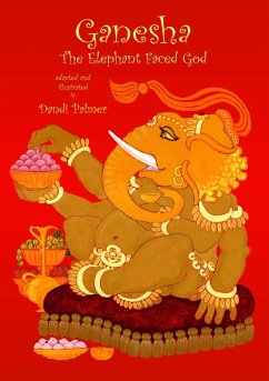 Ganesha, the Elephant-faced God (eBook, ePUB) - Palmer, Dandi
