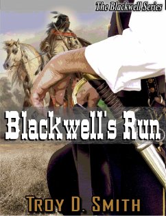 Blackwell's Run (eBook, ePUB) - Smith, Troy D.