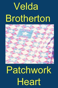 Patchwork Heart (eBook, ePUB) - Brotherton, Velda