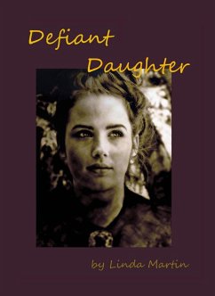 Defiant Daughter (eBook, ePUB) - Martin, Linda
