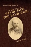 Real Story of David Jack, The Land King (eBook, ePUB)