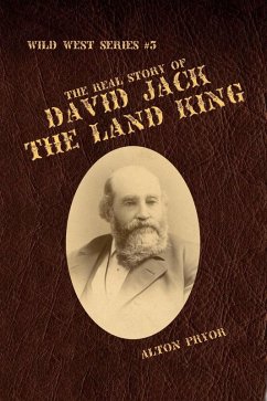 Real Story of David Jack, The Land King (eBook, ePUB) - Pryor, Alton