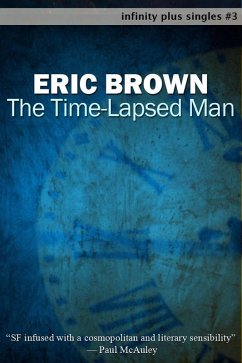 Time-Lapsed Man (eBook, ePUB) - Brown, Eric
