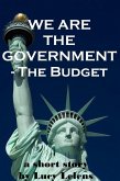 We Are the Government: the Budget (eBook, ePUB)