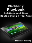 Blackberry Playbook: Anleitung, Tipps, Kaufberatung und Top-Apps (eBook, ePUB)