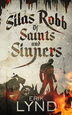 Silas Robb: Of Saints and Sinners (eBook, ePUB) - Lynd, Erik