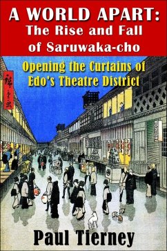 World Apart: The Rise and Fall of Saruwaka-cho (eBook, ePUB) - Tierney, Paul