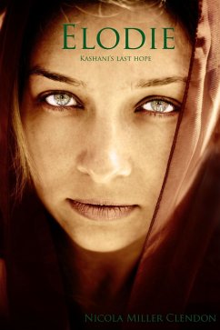 Elodie: Kashani's last hope (eBook, ePUB) - Clendon, Nicola Miller