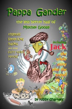 Pappa Gander: the Less Better Half of Mother Goose (eBook, ePUB) - Charters, Robby