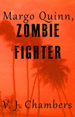 Cover Margo Quinn, Zombie Fighter (eBook, ePUB)