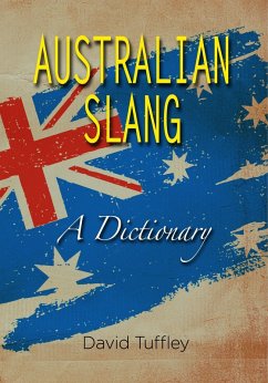 Cover Australian Slang: A Dictionary (eBook, ePUB)