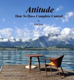 Cover Attitude: How To Have Complete Control (eBook, ePUB)