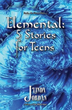 Elemental: 5 Stories for Teens (eBook, ePUB) - Jordan, Linda