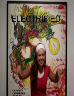 Electrified: YA Paranormal Urban Fantasy (eBook, ePUB) - Clark, Carolyn Chambers