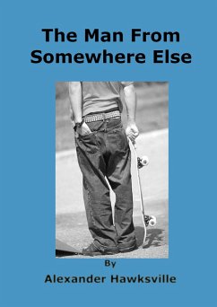Man from Somewhere Else (eBook, ePUB) - Hawksville, Alexander