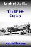 Lords of the Sky: The Bf 109 Capture (eBook, ePUB)