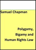 Polygamy, Bigamy and Human Rights Law (eBook, ePUB)
