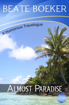 Almost Paradise (eBook, ePUB) - Boeker, Beate