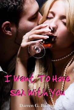 Cover I Want To Have Sex With You (eBook, ePUB)