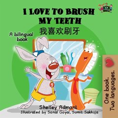 I Love to Brush My Teeth: English Chinese Bilingual Book (English Chinese Bilingual Collection) (eBook, ePUB) - Admont, Shelley; Books, Kidkiddos