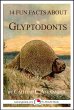 14 Fun Facts About Glyptodonts: A... - Bild 1