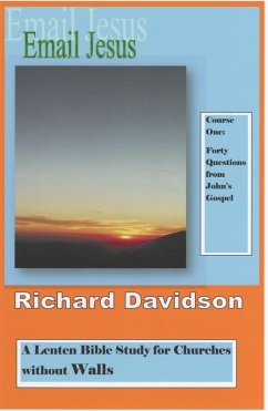 Email Jesus: Course 1, Forty Questions from John's Gospel (eBook, ePUB) - Davidson, Richard