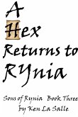 Hex Returns To Rynia, Book Three of the Sons of Rynia Trilogy (eBook, ePUB)