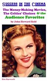 Success in the Cinema: The Money-Making Movies, The Critics' Choices & the Audience Favorites (eBook, ePUB)