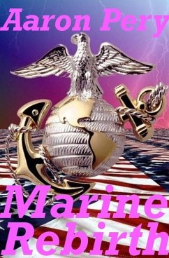 Cover Rebirth of a Marine (eBook, ePUB)