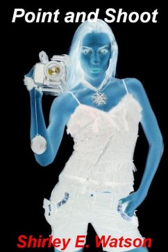Point and Shoot (eBook, ePUB) - Watson, Shirley E.