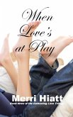 When Love's at Play (eBook, ePUB)